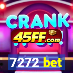 7272 bet